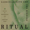 RITUAL / Gabrielle Roth & The Mirrors