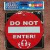 Trafficsign skylt Do not enter

Skylten r fluorescent har en sugpropp och kan fstas vid bakrutan i bilen eller som humoristiskt inslag p kontoret, hemma eller p en fest.









