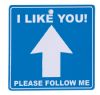 Trafficsign skylt I like you! Please follow me.

Skylten r fluorescent har en sugpropp och kan fstas vid bakrutan i bilen eller som humoristiskt inslag p kontoret, hemma eller p en fest.





