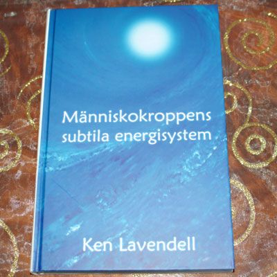 Mnniskokroppens subtila energisystem av Lavendell Ken