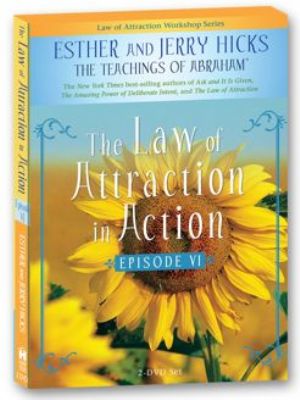 Path of Enthusiasm!: Law of Attraction in Action, Episode VI by Abraham - Hicks