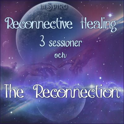 Reconnective Healing 3 sessioner och The Reconnection, din personliga terkoppling