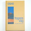 Yogans vg - finn sjlens innerst krna av Osho